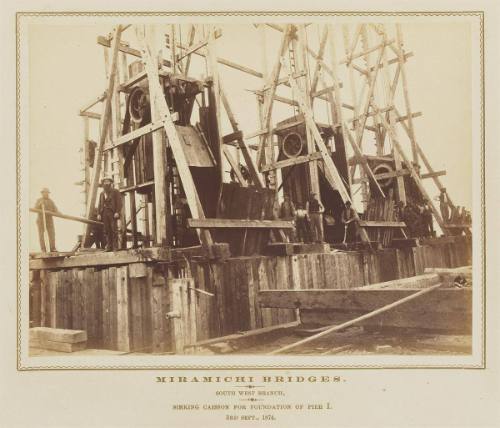 Miramichi Bridges: South West Branch. Sinking caisson for foundation of Pier I. 3rd Sept., 1874