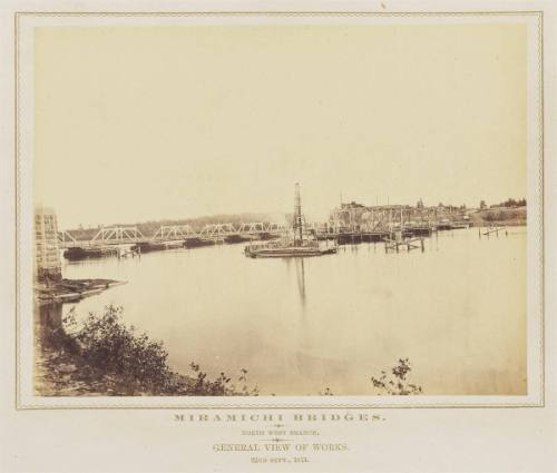 Miramichi Bridges: North West Branch. General view of works. 22nd Sept., 1873