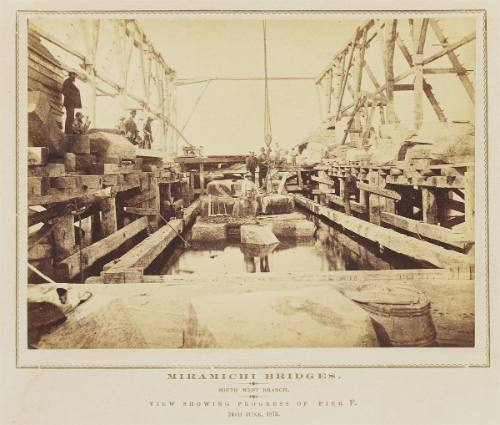 Miramichi Bridges: South West Branch. View showing progress of Pier F. 24th June, 1873