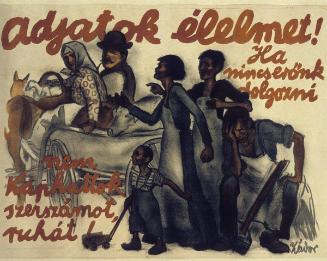 Give us something to eat. If we have no strength to work,....