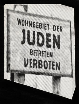 Sign: Wohngebiet der JUDEN betreten Verboten. “On the 8th of February 1940, 153 days after the German troops entered Lodz, police chief SS Brigadefuhrer Schaffer had posters put on the walls of the city announcing the establishment of the Ghetto, where all Jewish   inhabitants of Lodz had to be concentrated.” (p. 7)