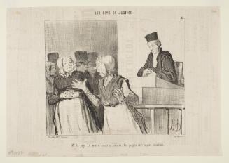 Mr. le juge de paix a rendu sa décision, les parties sont censées conciliées from Les Gens de Justice