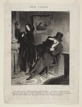 Plus souvent que je te conduirai encore au bal de l'Opéra!...je te perds au milieu de la foule et après deux heures des plus mortelles inquiétudes je te vois revenir avec un postillon de Lonjumeau,...Adélaïde je ne me coucherai pas avant que tu ne me dises d’où te ramenait ce postillon! from Paris l'Hiver