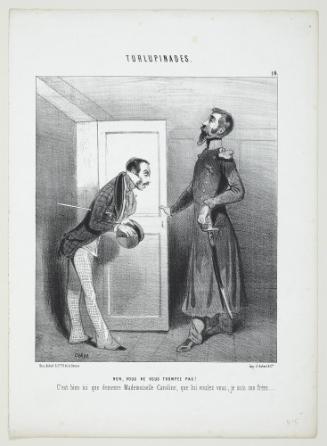 Non, vous ne vous trompez pas! C’est bien ici que demeure Mademoiselle Caroline, que lui voulez vous, je suis son frère from Turlupinades