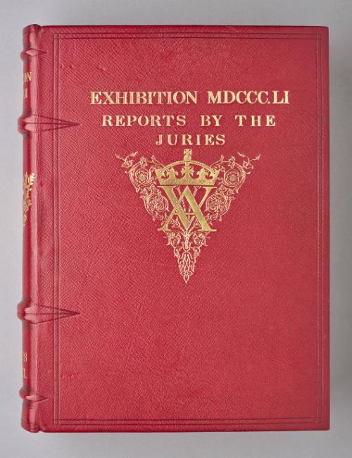 Exhibition of the Works of Industry of All Nations, 1851. The Reports by the Juries on the Subjects in the Thirty Classes into which the Exhibition was Divided. VOL. III.